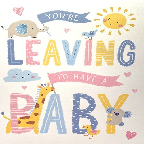 large-card-you-re-leaving-to-have-a-baby-card-king