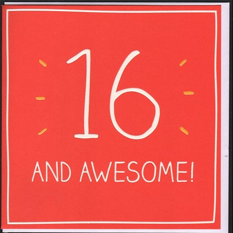 16 and Awesome!