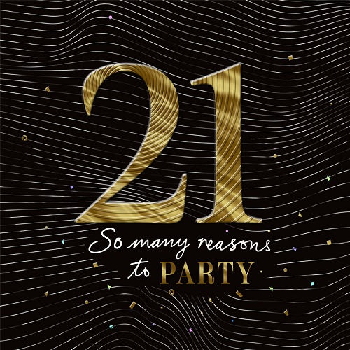 21 So Many Reasons to Party