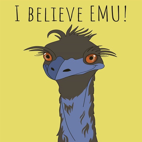 I Believe Emu!