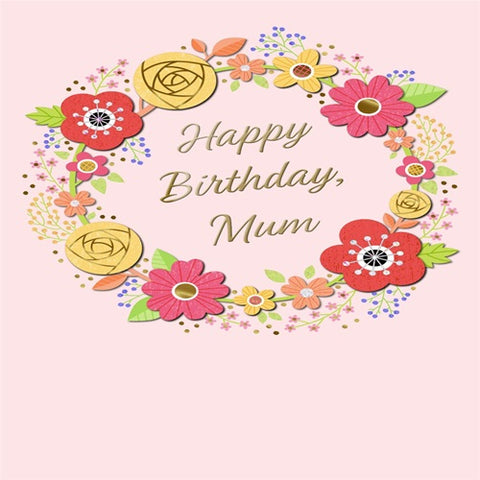 Happy Birthday Mum - Floral Wreath