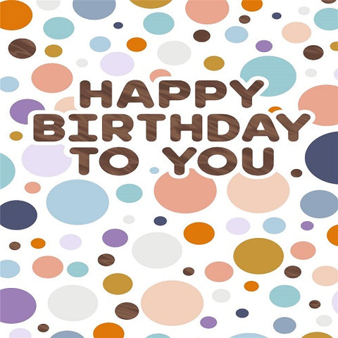 Large Card : Happy Birthday to you - Dots