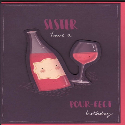 Sister Have a Pour-Fect Birthday