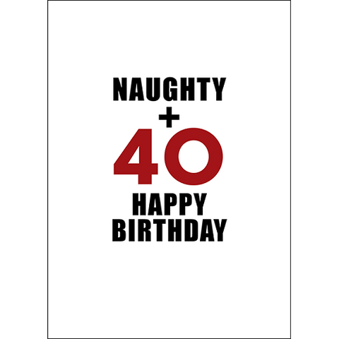 Naughty + 40