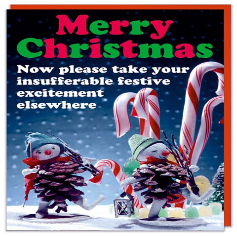 Insufferable Festive Excitement