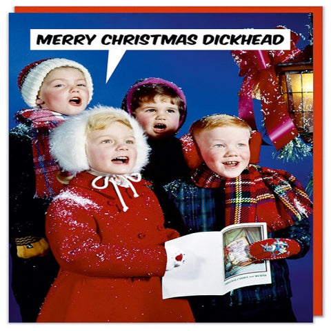 Merry Christmas Dickhead
