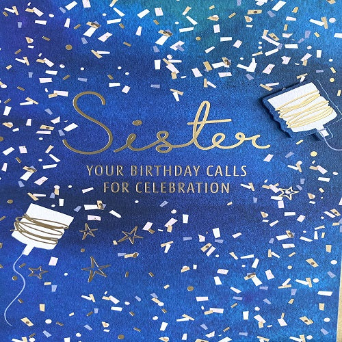 Sister, Your Birthday Calls for Celebration