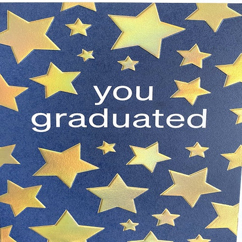You Graduated