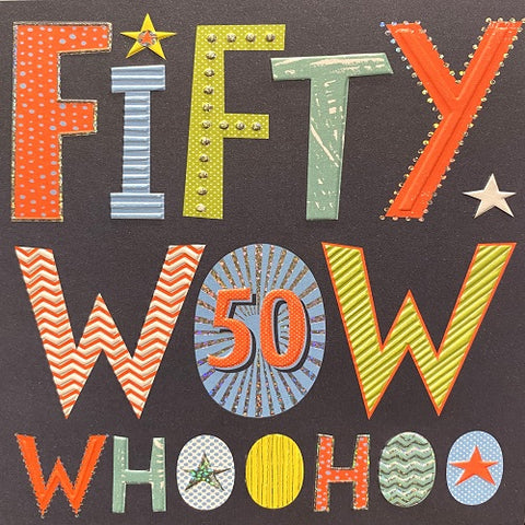 Fifty Wow 50 Whoohoo