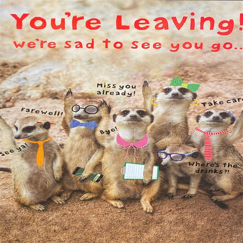 Large Card : You're Leaving!