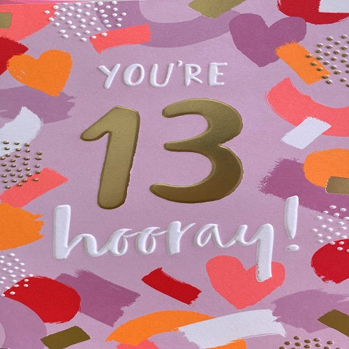 You're 13 Hooray!