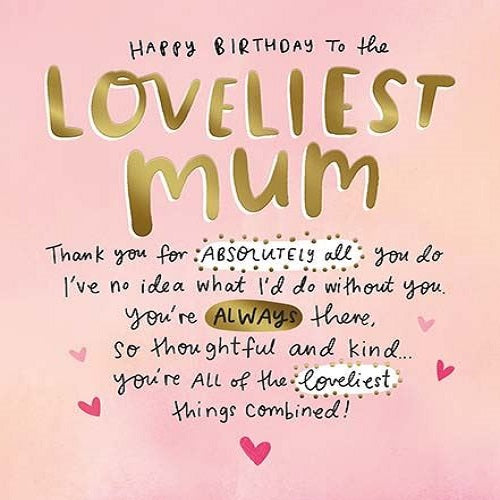 Happy Birthday to the Loveliest Mum