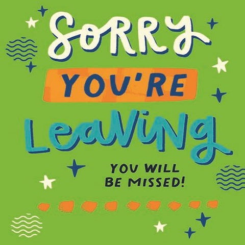 Large Card : Sorry You're Leaving - Green