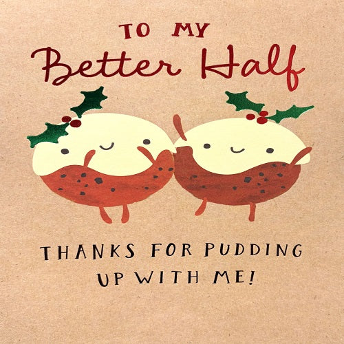 To My Better Half