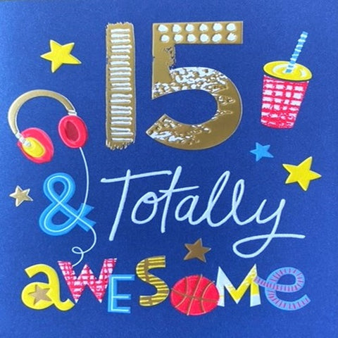 15 & Totally Awesome