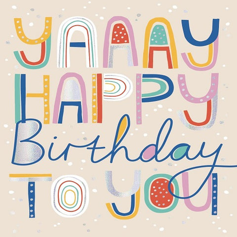 Large Card : Yaaay Happy Birthday To You