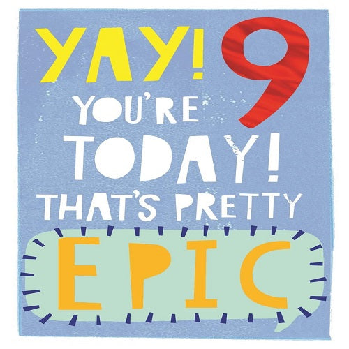 Yay! You're 9 Today!