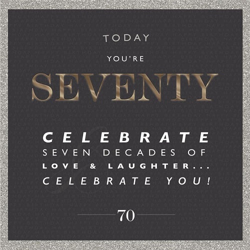 Today You're Seventy