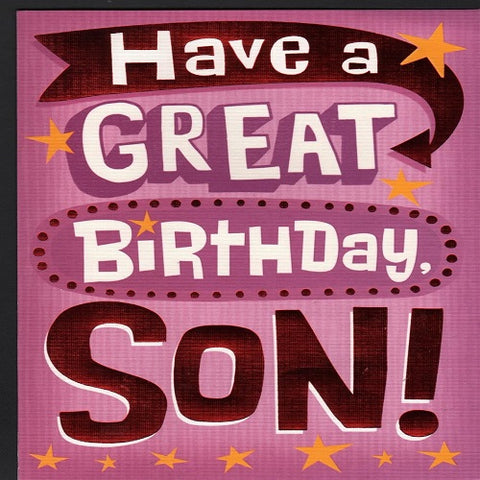 Have a Great Birthday Son!