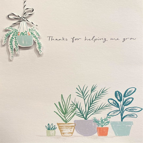 Thanks for Helping Me Grow