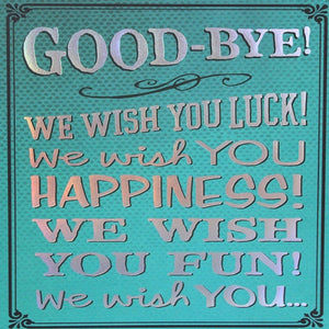 Large Card : Good-bye! We wish you luck!