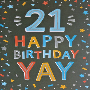 Large Card - 21 Happy Birthday Yay