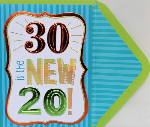 30 is the New 20!