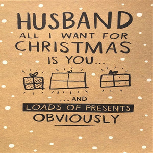 Husband All I Want for Christmas is You...