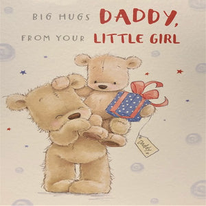 Big Hugs Daddy, From Your Little Girl