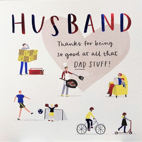 Husband - Good at all the Dad Stuff!