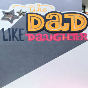 Like Dad Like Daughter