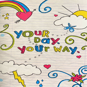 Your Day, Your Way