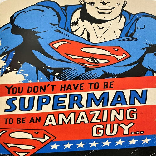 You Don't Have to Be Superman