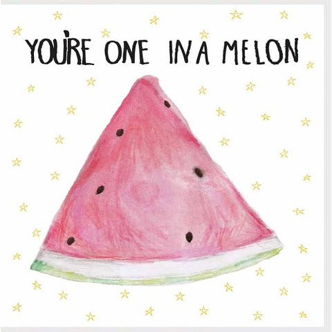 Large Card: You're One in a Melon