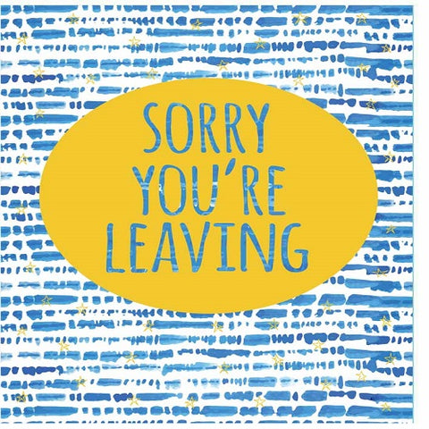 Large Card : Sorry You're Leaving