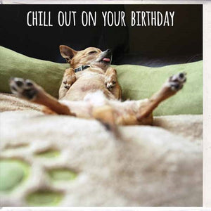 Chill out on your Birthday