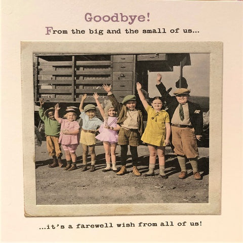 Goodbye! From the Big and Small of us...