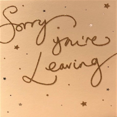 Sorry You're Leaving - Gold Stars